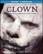 Clown [Includes Digital Copy] [Blu-ray] - Jon Watts