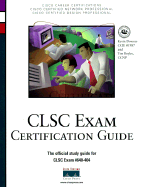 CLSC Exam Certification Guide - Downes, Kevin, and Boyles, Tim