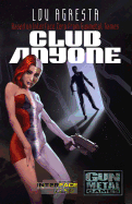 Club Anyone: A Novel of Love, Betrayal, and Augmented Reality