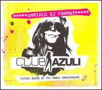 Club Azuli, Vol. 2: The Future Sound of the Dance - Various Artists