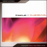 Club Revival - Dream Lab