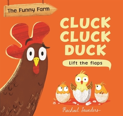 Cluck Cluck Duck - Saunders, Rachael