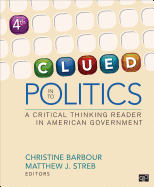 Clued in to Politics: A Critical Thinking Reader in American Government