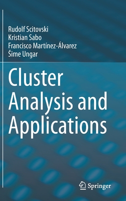 Cluster Analysis and Applications - Scitovski, Rudolf, and Sabo, Kristian, and Martnez-lvarez, Francisco