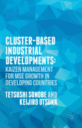 Cluster-Based Industrial Development:: Kaizen Management for Mse Growth in Developing Countries