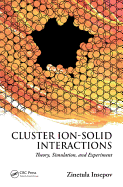 Cluster Ion-Solid Interactions: Theory, Simulation, and Experiment