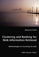 Clustering and Ranking for Web Information Retrieval
