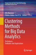 Clustering Methods for Big Data Analytics: Techniques, Toolboxes and Applications