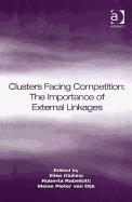 Clusters Facing Competition: The Importance of External Linkages