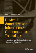 Clusters in Automotive and Information & Communication Technology: Innovation, Multinationalization and Networking Dynamics