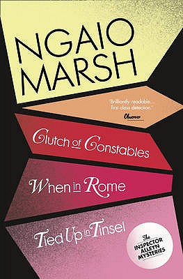 Clutch of Constables / When in Rome / Tied Up In Tinsel - Marsh, Ngaio