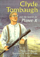 Clyde Tombaugh and the Search for Planet X