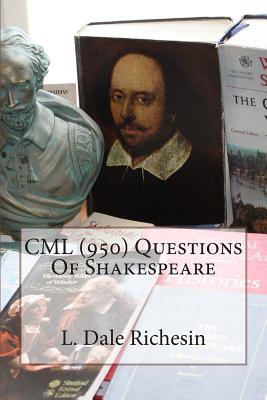 CML (950) Questions Of Shakespeare - Richesin, L Dale