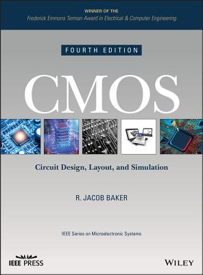 CMOS: Circuit Design, Layout, and Simulation - Baker, R Jacob