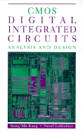 CMOS Digital Integrated Circuits: Analysis and Design - Kang, Sung-Mo, and Leblebici, Yusuf, and Leblebici, Yusef