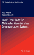 CMOS Front Ends for Millimeter Wave Wireless Communication Systems