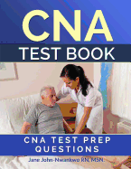 CNA Test Book: CNA Test Prep Questions