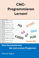 CNC- Programmieren lernen: noch nie war CNC- Programmieren so einfach!