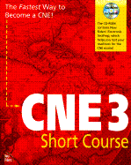 CNE 3 Short Course: With CDROM - Cady, Dorothy L, and Haywood, Drew, and Heywood, Drew