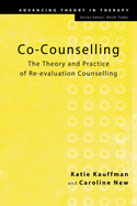 Co-Counselling: The Theory and Practice of Re-Evaluation Counselling