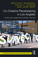 Co-Creative Placekeeping in Los Angeles: Artists and Communities Working Together