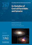 Co-evolution of Central Black Holes and Galaxies (IAU S267)