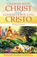 Co-Heirs with Christ and Coherederos con Cristo