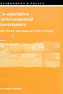 Co-operative environmental governance: public-private agreements as a policy strategy