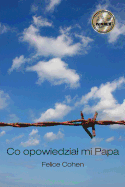 Co Opowiedzial Mi Papa: Polish Version