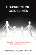 Co-Parenting Guidelines: What Every Parent Needs to Know Before Getting Divorced