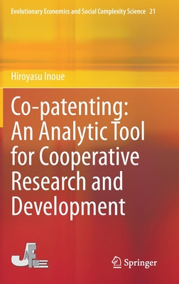Co-patenting: An Analytic Tool for Cooperative Research and Development - Inoue, Hiroyasu