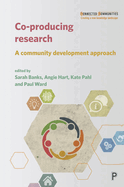 Co-producing Research: A Community Development Approach
