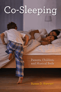 Co-Sleeping: Parents, Children, and Musical Beds