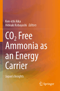 CO2 Free Ammonia as an Energy Carrier: Japan's Insights