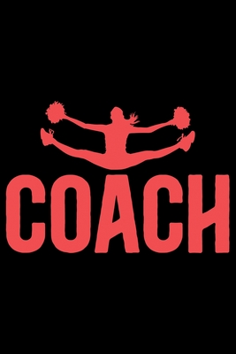 Coach: Cool Cheerleading Coach Journal Notebook - Gifts Idea for Cheerleading Coach Notebook for Men & Women. - House, Kiddooprint