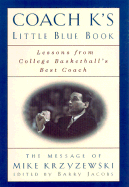 Coach K's Little Blue Book: Lessons from College Basketball's Best Coach