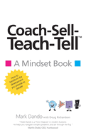 Coach-Sell-Teach-Tell (TM)