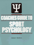 Coaches Guide to Sport Psychology