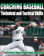 Coaching Baseball Technical and Tactical Skills