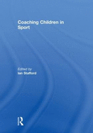 Coaching Children in Sport