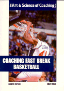 Coaching Fast Break Basketball - Ellis, Cliff