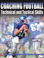 Coaching Football Technical and Tactical Skills