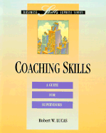 Coaching Skills: A Guide for Supervisors