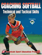 Coaching Softball Technical and Tactical Skills