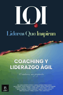 Coaching y Liderazgo ?gil: L?deres que Inspiran