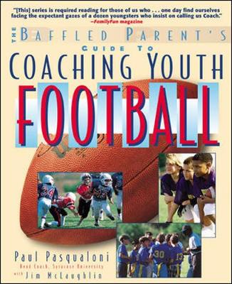 Coaching Youth Football - Pasqualoni, Paul, and McLaughlin, Jim, and Communications, Nomad