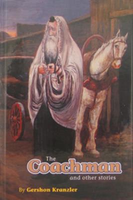 Coachman and Other Stories (Kranzler) - Kranzler, Gershon