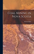 Coal Mining in Nova Scotia