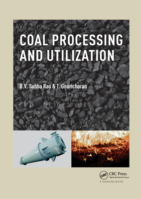 Coal Processing and Utilization - Subba Rao, D.V., and Gouricharan, T.