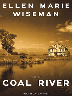 Coal River - Wiseman, Ellen Marie, and Cooney, C S E (Narrator)